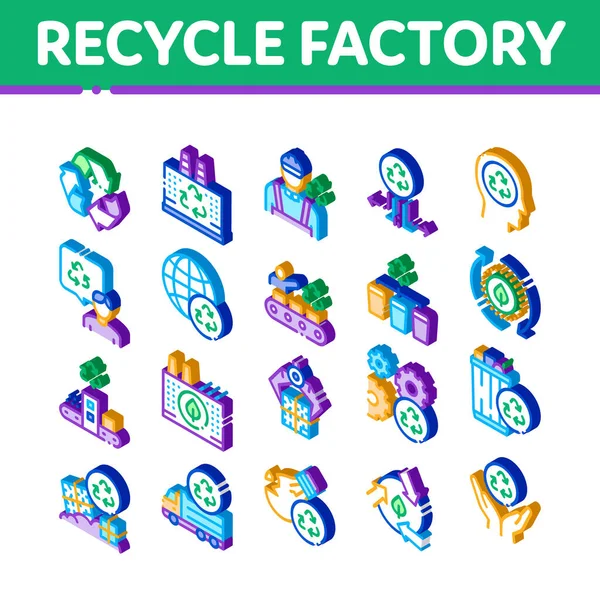 Recykling Fabryka Ekologia Przemysł Ikony Set Vector Izometryczna Śmieciarka Zakład — Wektor stockowy