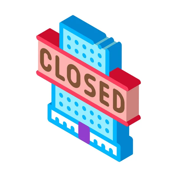 Εμπορικό Κέντρο Κλείνοντας Διάνυσμα Εικονίδιο Ισομετρική Πινακίδα Κλεισίματος Εμπορικού Κέντρου — Διανυσματικό Αρχείο