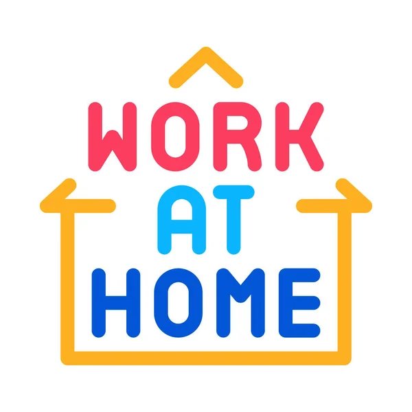 Lavoro Casa Icona Vettore Lavoro Casa Segno Illustrazione Simbolo Colore — Vettoriale Stock