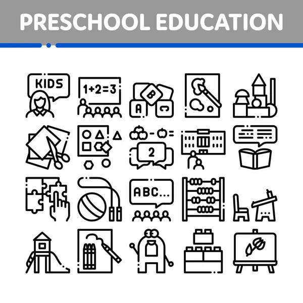 Collezione Istruzione Prescolare Icone Set Vettoriale Gioco Educativo Prescolare Lezioni — Vettoriale Stock