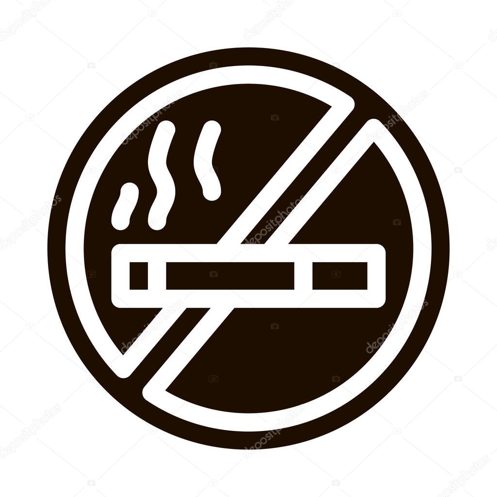 No Smoking Forbidden Sign Vector Icon. Forbidden Smoke Cigarette, Hotel Performance Of Service Equipment Pictogram. Business Hostel Items Monochrome Illustration