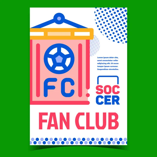 Fan Club Soccer Creative Διαφημιστική Αφίσα Διάνυσμα Σημαία Fan Club — Διανυσματικό Αρχείο