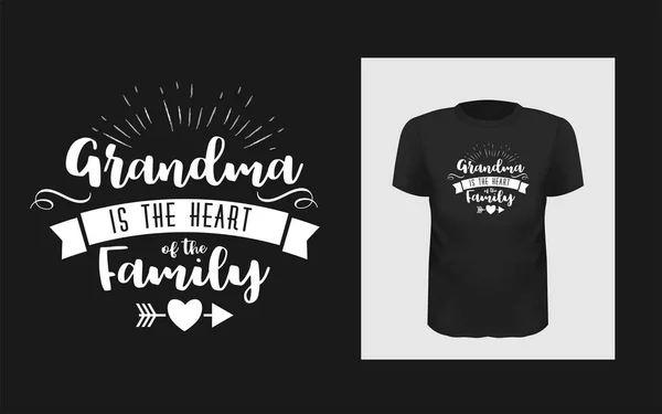 Tshirt γιαγιά είναι η καρδιά του οικογενειακού σχεδίου σλόγκαν — Διανυσματικό Αρχείο