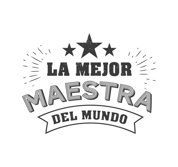 Mejor frase de maestro del mundo en tipografía vectorial española — Vector de stock