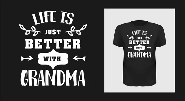 Das Leben ist besser mit Oma T-Shirt Print Design — Stockvektor