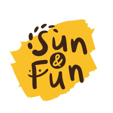 Sevimli kaligrafik yazı tipi ile güneş ve eğlenceli el yazısı sloganı