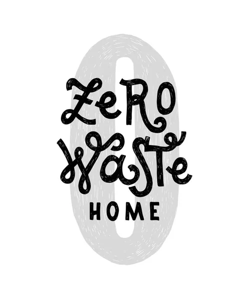 Zero waste home hadwritten lettering — Stock Vector