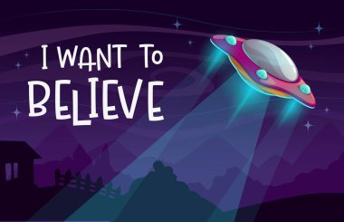 İnanmak istiyorum. Ufo uzay gemisi varış gece arka plan üzerinde çizgi film komik poster.