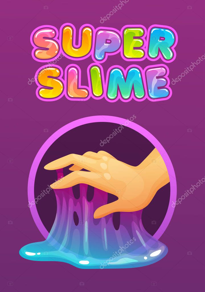 Sticky glue on the fingers. Funny colorful homemade slime holding in the hand. Cool cartoon logo and slogan for childish slimy toys. Vector illustration.