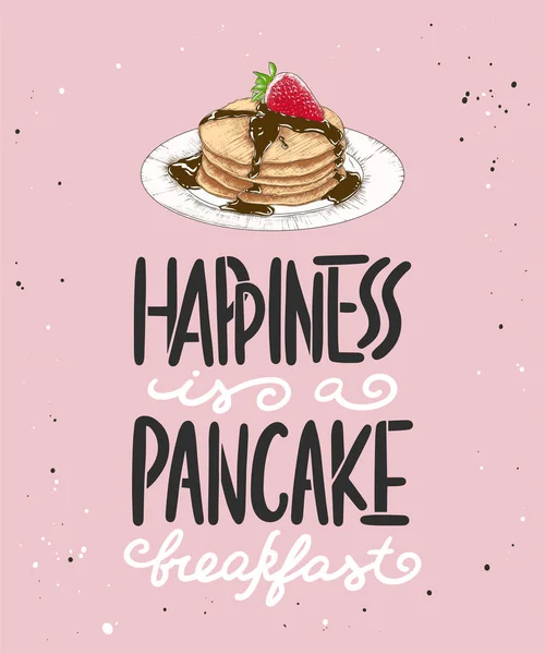 La felicidad es un desayuno de tortitas con boceto de tortitas. Letras manuscritas . — Vector de stock