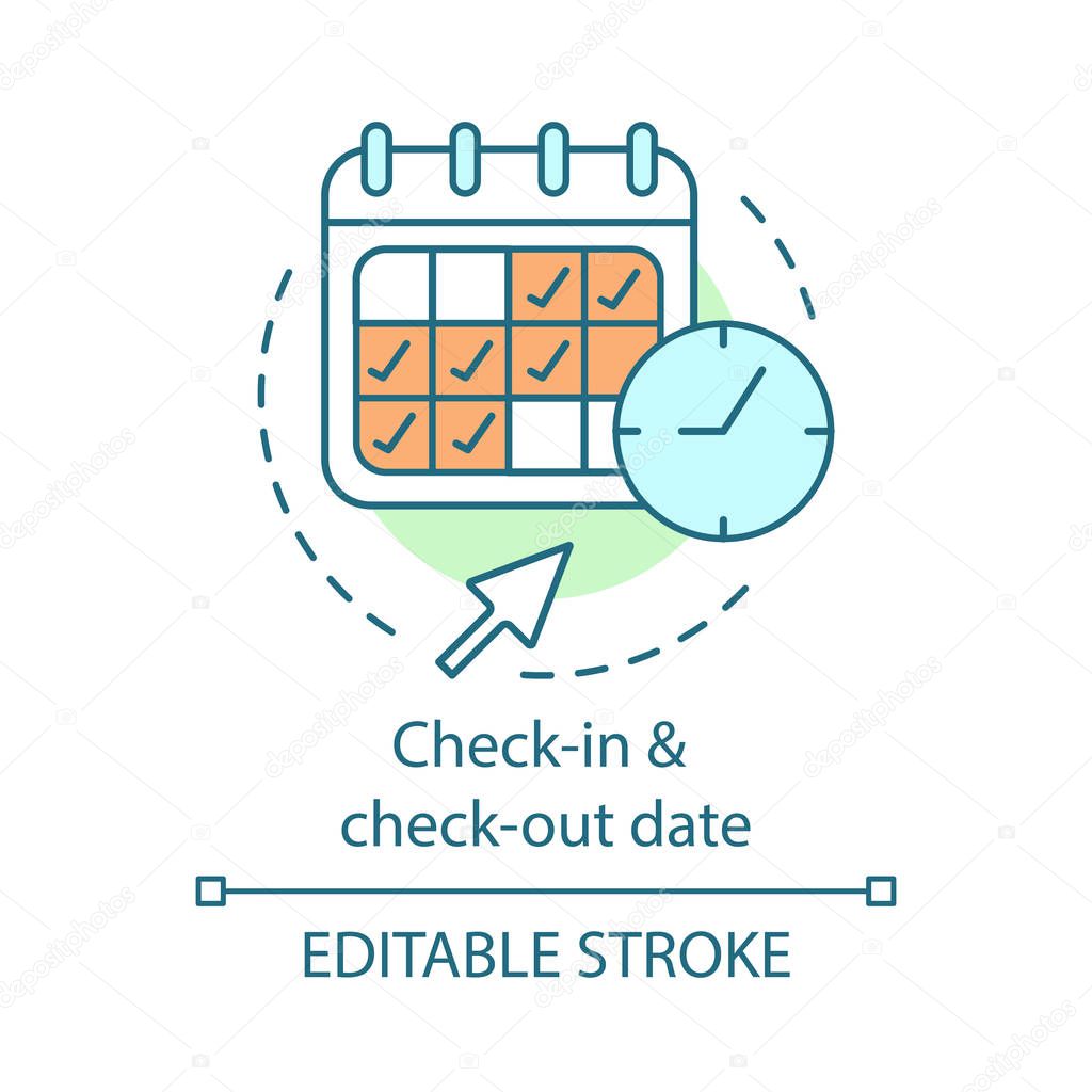 Check-in and check-out date concept icon. Time management. Schedule, timetable. Booking calendar. Trip planning idea thin line illustration. Vector isolated outline drawing. Editable stroke