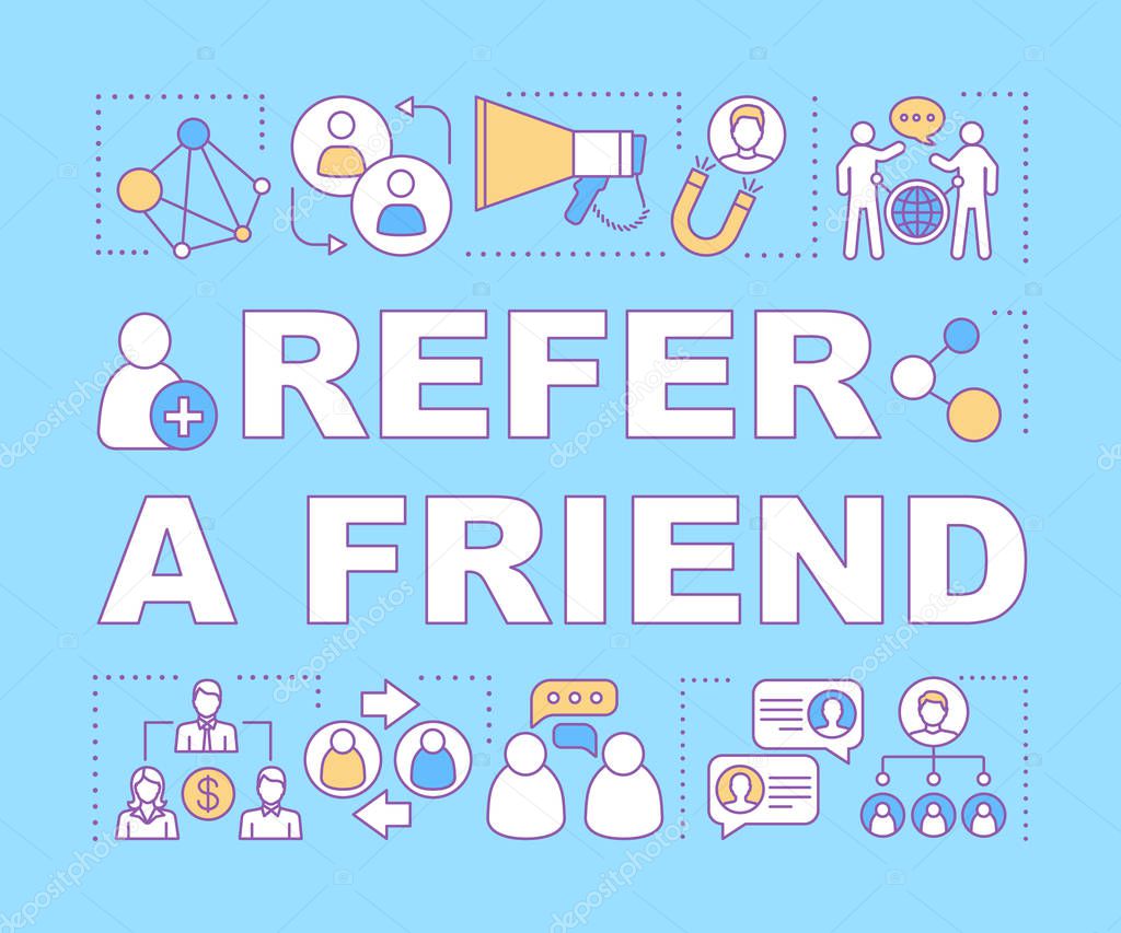 Refer a friend word concepts banner. Influencer marketing, SMM. 