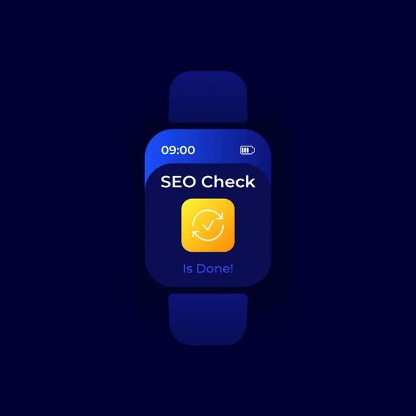 Seo check smartwatch interface vector template. Mobile app notification night mode design. Search engine analytic report done message screen. Flat UI for application. Smart watch display