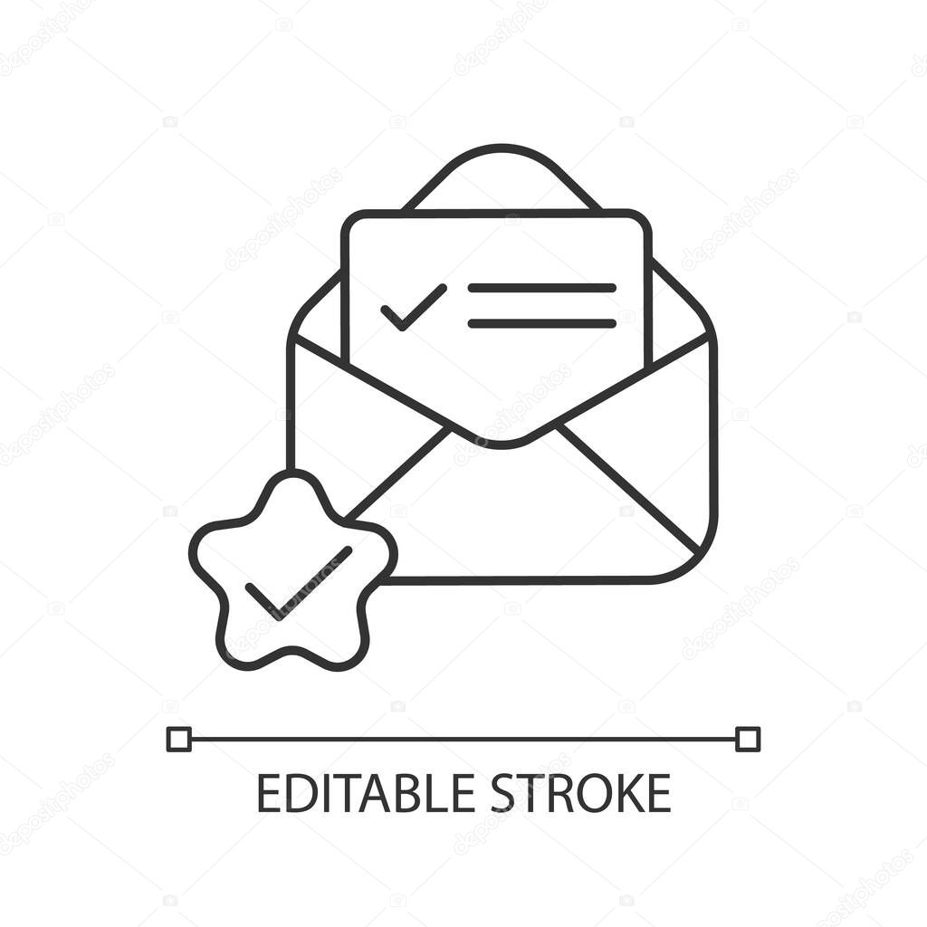 Mail received linear icon. Envelope with letter. Quality feedback. Newsletter accepted. Thin line customizable illustration. Contour symbol. Vector isolated outline drawing. Editable stroke