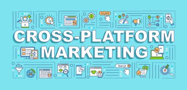 Platformlar arası pazarlama kelimesi pankartı kavramlıyor. Reklam stratejisi. Turkuaz arka planda doğrusal simgeleri olan bilgi grafikleri. İzole tipografi. Vektör çizgisi RGB renk çizimi