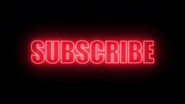 Etkilendirici ve içerik oluşturucu için yeni tasarım abone tuşu. Siyah arkaplanda yanıp sönen kırmızı neon ışık efekti canlandırması