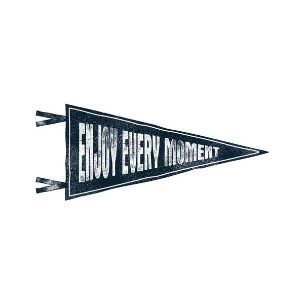 Hand drawn motivational pennant flag. Vector illustration with "Enjoy every moment" inspirational typography elements. Vintage letterpress banner for t shirt, patch, mugs. Isolated — Stock Vector
