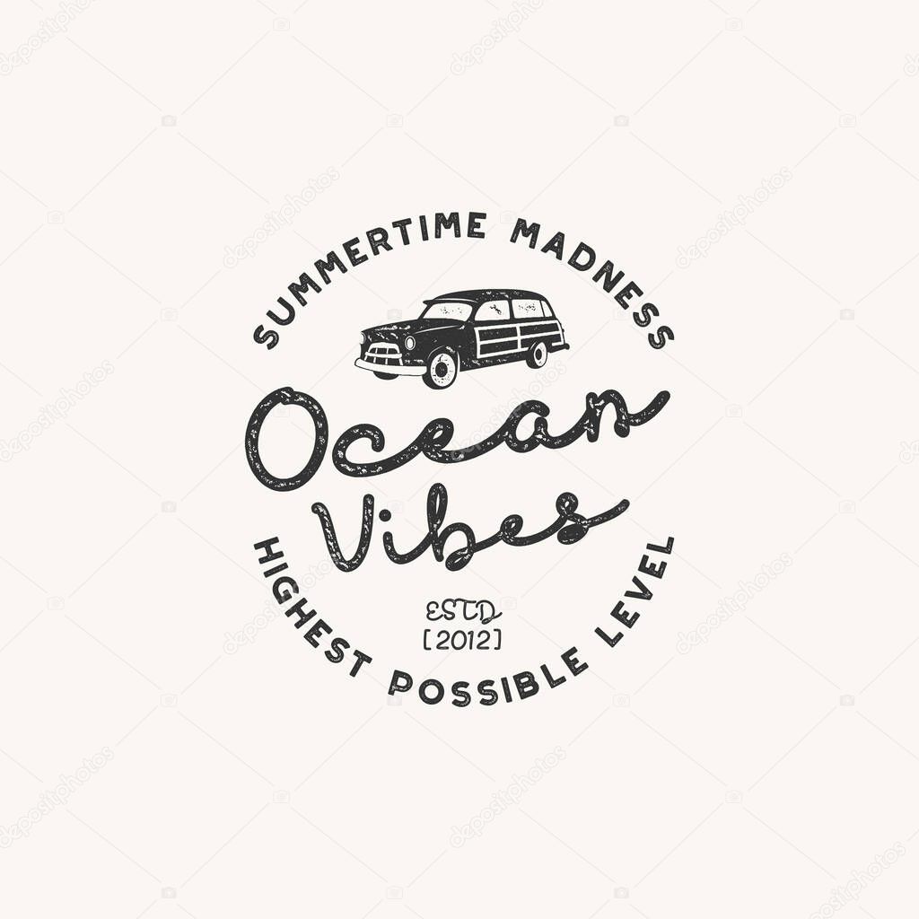 Vintage hand drawn label design. Ocean vibes sign with old retro style surf car. Hipster tee apparel template for t shirt prints, mugs, other brand identity. Isolated on white. Stock vector poster.