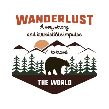 Klasik macera el yapımı etiket tasarımı. Gezgin şehvetinin tanımı ve açık hava aktivite sembolleri - dağlar, orman, ayı. Retro renkler. Beyaz arka planda izole edilmiş. Vektör harf sıkıştırma efekti.
