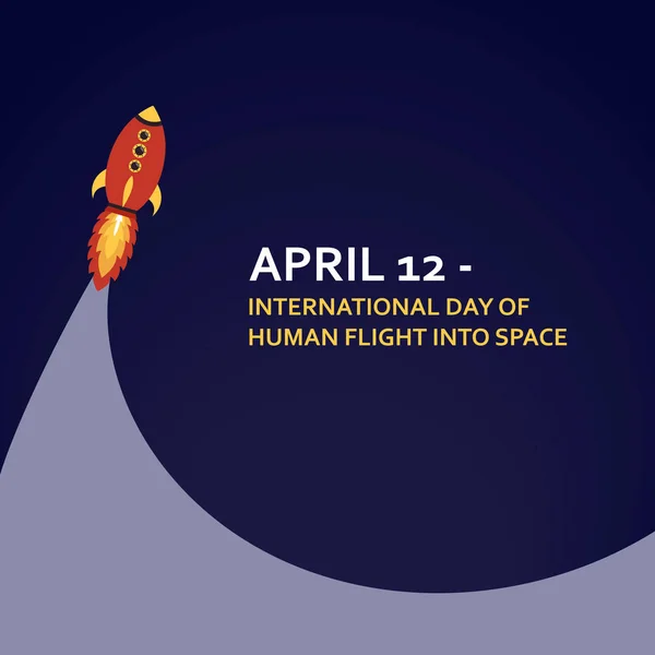 Międzynarodowy Dzień Załogowe Loty Kosmiczne Kwietnia Ilustracja Wektorowa Płaski Światowy — Wektor stockowy