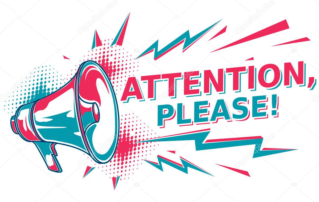 Attention please - sign with megaphone