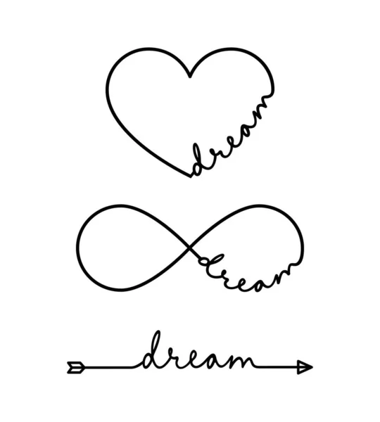 Dröm - ord med oändlighetssymbol, handritat hjärta, en svart pillinje. Minimalistisk teckning av frasillustration — Stock vektor
