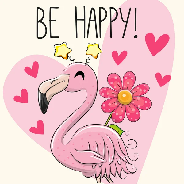 Seja Feliz Cartão Saudação Com Bonito Cartoon Flamingo —  Vetores de Stock