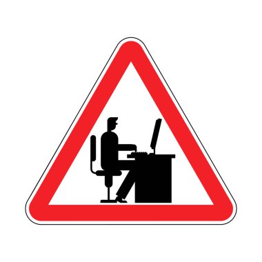 Dikkat ofis işleri. Uyarı Yöneticisi iş yerinde bilgisayar. İşyeri Kızıl tehlike yol işareti