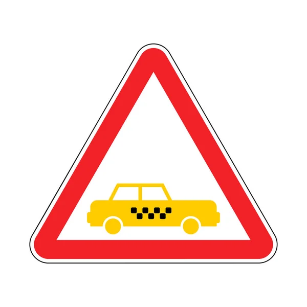 Atención taxi. Precaución auto amarillo. señal de carretera triángulo rojo — Vector de stock