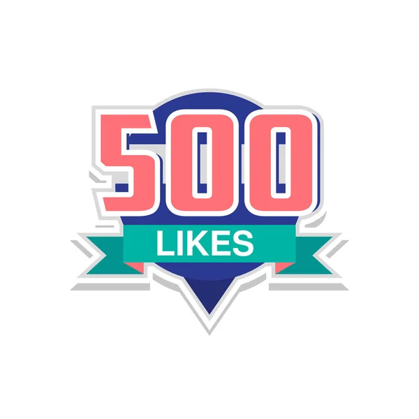谢谢你500喜欢, 模板为社会媒体网络, 感谢网友喜欢矢量插图白色背景 — 图库矢量图片
