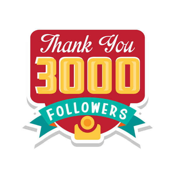 Thank you 3000 followers numbers, template for social networks, user celebrating large number of friends and subscribers vector Illustration on a white background