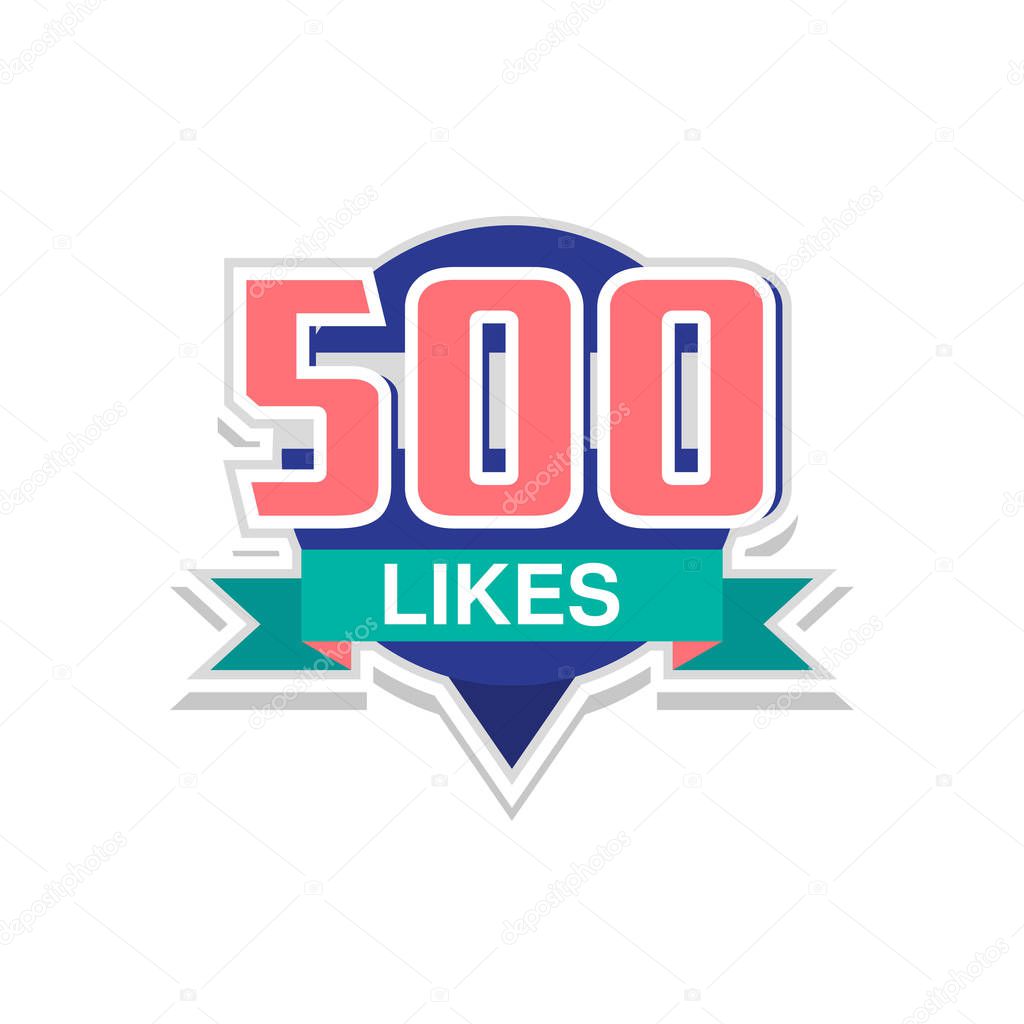Thank you 500 likes, template for social media networks, thanks for net friends likes vector Illustration isolated on a white background.