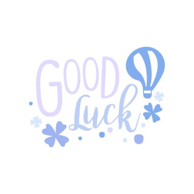 İyi şanslar, pozitif teklif, el motivasyonel sloganı vektörel illüstrasyon beyaz zemin üzerine yazı wriiten