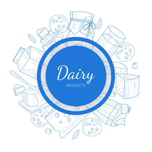 Szablon produktów mlecznych Baner, Naturalne zdrowe tradycyjne organiczne produkty mleczne okrągłego kształtu ręcznie rysowane wektor ilustracji — Wektor stockowy