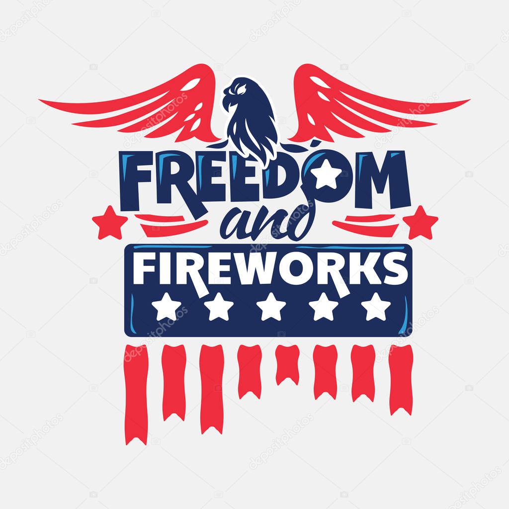 Freedom and Fireworks Phrase. Independence Day Labels and Quotes about USA for Holiday