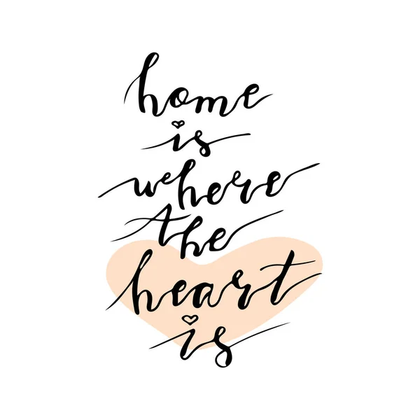 Hand Lettering Phrase Home Heart Black Isolated White Background — Stock Vector