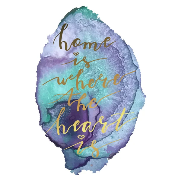 La phrase de lettrage à la main est la maison où le cœur est sur bac coloré — Image vectorielle