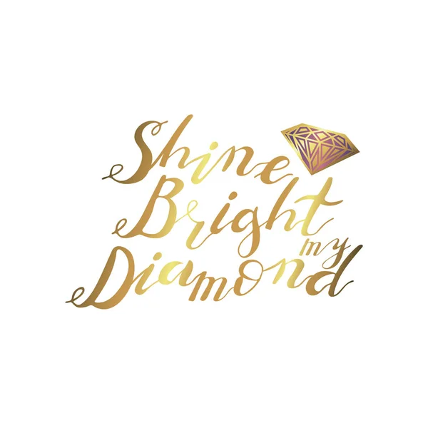 Frase lettering mano brillare brillante il mio diamante in oro isolato o — Vettoriale Stock