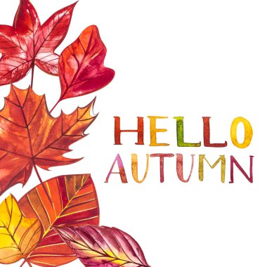 Arka plan suluboya illüstrasyon kırmızı, turuncu, kahverengi ve sarı sonbahar yaprakları. Merhaba sonbahar.