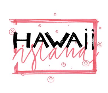 Tropik yaprakları ile tipografi sloganı. T gömlek baskı için el çizilmiş Hawaii.