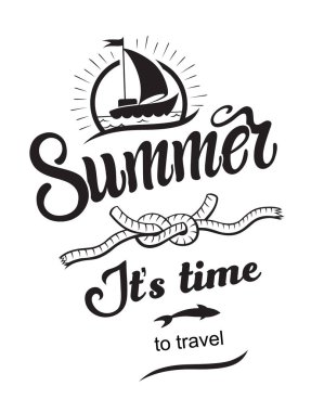 Yaz amblem veya elle çizilmiş hat ile logo rozet seyahat vakti geldi. Siyah vektör tasarımı için tatil tur beyaz bir arka plan üzerinde yazı. Bir yat ve düğüm tipografik simgesiyle
