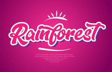 yağmur ormanları kelime tipografi tasarımı pembe renkli logo, afiş veya metin tasarımı için uygun