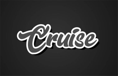 metin tipografi tasarımı siyah ve beyaz renkli logo, afiş veya kart tasarımı için uygun yazma word el cruise