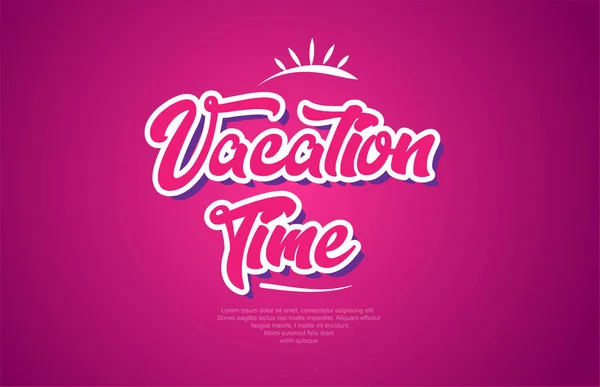 Vacances Temps Mot Typographie Conception Couleur Rose Adapté Pour Logo — Image vectorielle