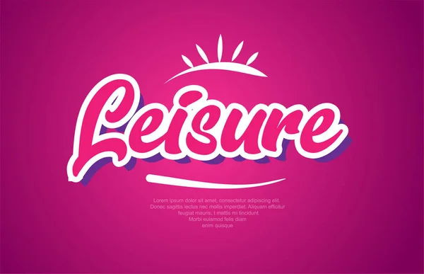 Leisure Ordet Typografi Design Rosa Färg Lämplig För Logotyp Banner — Stock vektor