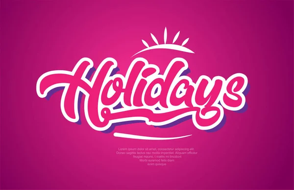 Holidays Word Typography Design Pink Color Suitable Logo Banner Text — Stock Vector