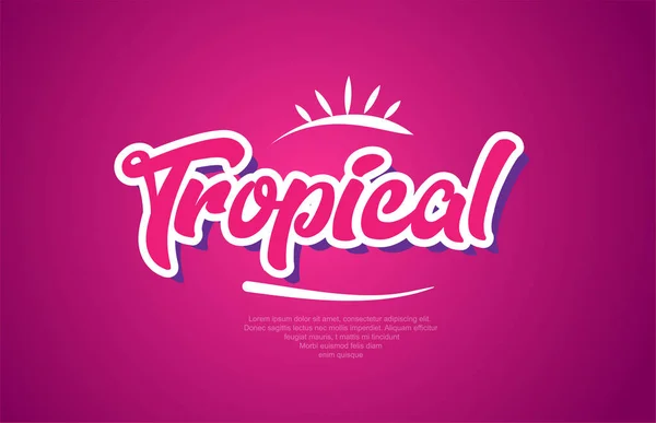 Tropická Slovo Design Typografie Růžové Barvě Vhodné Pro Logo Banner — Stockový vektor