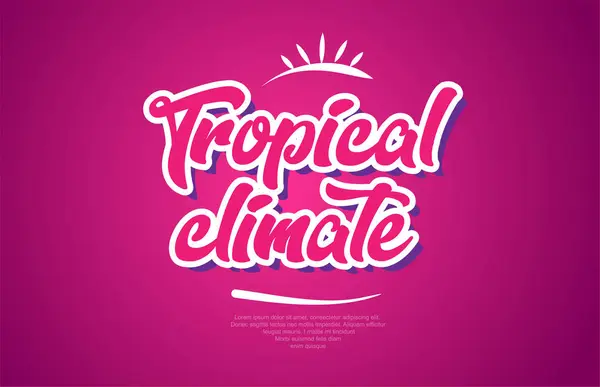 Projeto Tropical Tipografia Palavra Clima Cor Rosa Apropriada Para Logotipo —  Vetores de Stock