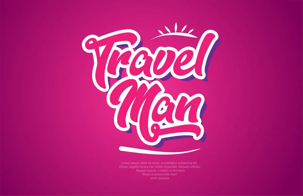 Ταξιδέψει Άνθρωπος Λέξη Τυπογραφίας Στην Ροζ Χρώμα Κατάλληλο Για Λογότυπο — Διανυσματικό Αρχείο