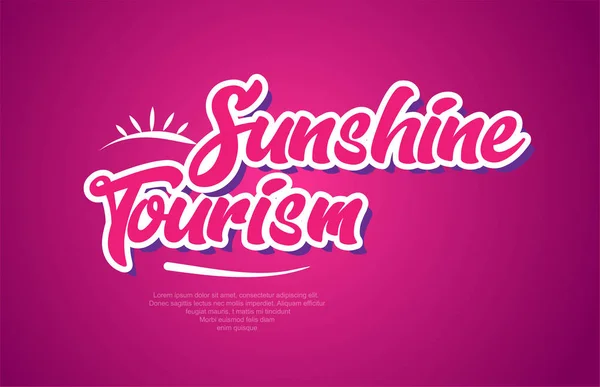 Sunshine Turism Ordet Typografi Design Rosa Färg Lämplig För Logotyp — Stock vektor